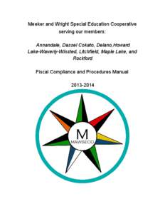 Meeker and Wright Special Education Cooperative  serving our members:    Annandale, Dassel Cokato, Delano,Howard  Lake­Waverly­Winsted, Litchfield, Maple Lake, and  Rockford 