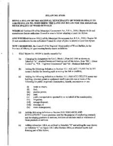 BYLAW NOBEING A BYLAW OF THE REGIONAL MUNICIPALITY OF WOOD BUFFALO TO AMEND BYLAW NOBEING THE LAND USE BYLAW FOR THE REGIONAL MUNICIPALITY OF WOOD BUFFALO WHEREAS Section 639 of the Municipal Government