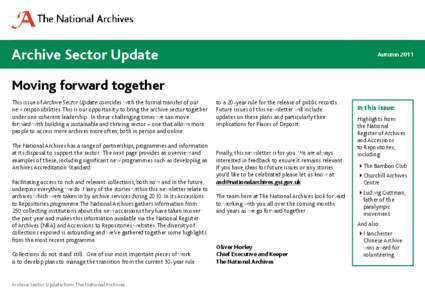 Archive Sector Update  Autumn 2011 Moving forward together This issue of Archive Sector Update coincides with the formal transfer of our