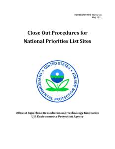 OSWER Directive 9320.2‐22  May 2011    Close Out Procedures for  National Priorities List Sites 