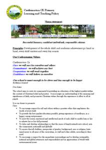 Castlemorton CE Primary Learning and Teaching Policy Vision statement: Successful learners, confident individuals, responsible citizens Principles- Development of the whole child and academic achievement go hand in