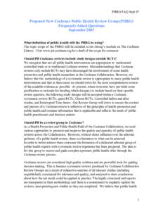 PHRG FAQ Sept 07  Proposed New Cochrane Public Health Review Group (PHRG) Frequently Asked Questions September 2007 What definition of public health will the PHRG be using?