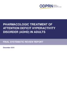 4  PHARMACOLOGIC TREATMENT OF ATTENTION DEFICIT HYPERACTIVITY DISORDER (ADHD) IN ADULTS