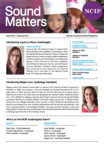 Sound Matters Issue Nº10 • February 2015 Northern Cochlear Implant Programme
