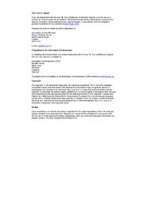 Your right to appeal If you are dissatisfied with the way TfL has handled your information request, you can ask us to conduct an internal review of our decision. The internal review will be conducted by someone who was n