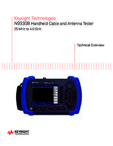 Keysight Technologies N9330B Handheld Cable and Antenna Tester 25 MHz to 4.0 GHz Technical Overview