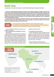 Region-Specific Activities and Initiatives  South Asia Cooperation for Long-Term Growth in Asia While Reflecting the Region’s Diversity  • Aid for Sustainable Growth and Vitalization of the Private-Sector Economy