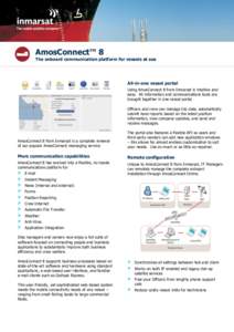 AmosConnect™ 8  The onboard communication platform for vessels at sea All-in-one vessel portal Using AmosConnect 8 from Inmarsat is intuitive and