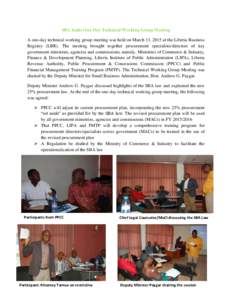 SBA holds One-Day Technical Working Group Meeting A one-day technical working group meeting was held on March 13, 2015 at the Liberia Business Registry (LBR). The meeting brought together procurement specialists/director