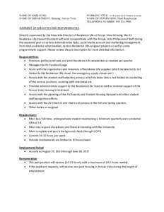 NAME OF EMPLOYEE: NAME OF DEPARTMENT: Housing, Arroyo Vista WORKING TITLE: AV Residence Life Student Assistant NAME OF SUPERVISOR: Thais Bouchereau TELEPHONE NUMBER: 