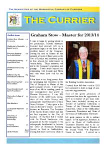 The Newsletter of the Worshipful Company of Curriers  The Currier Autumn[removed]Graham Stow - Master for[removed]