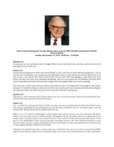 Notes from the Meeting Dr. George Athanassakos and Ivey MBA and HBA students had with Mr. Warren Buffett Omaha, NB, January 31, 2014, 10:00 am - 12:00 pm Question #1: As we grow up, our motivations have changed. What is 