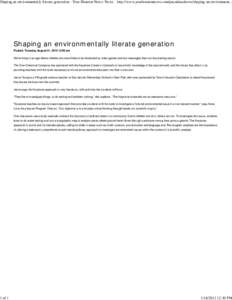 Shaping an environmentally literate generation - Your Houston News: News http://www.yourhoustonnews.com/pasadena/news/shaping-an-environment[removed]of 1 Shaping an environmentally literate generation Posted: Tuesday, Augu