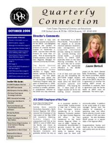 Quarterly Connection OCTOBER 2006 North Dakota Department of Corrections and Rehabilitation 3100 Railroad Avenue ♦ PO Box 1898 ♦ Bismarck, ND[removed]