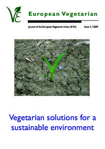 E u ro p e a n Ve g e t a r i a n Journal of the European Vegetarian Union (EVU) IssueVegetarian solutions for a