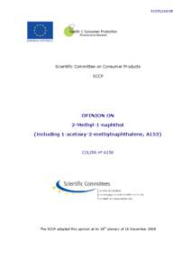 Methyl cellulose / Scientific Committee on Consumer Products / Acetoxy group / Chemistry / 1-Naphthol / Food and drink