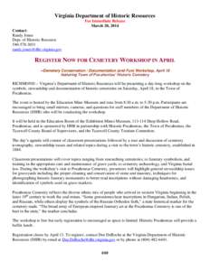Virginia Department of Historic Resources For Immediate Release March 20, 2014 Contact: Randy Jones Dept. of Historic Resource