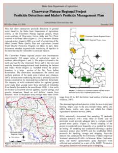 Idaho State Department of Agriculture  Clearwater Plateau Regional Project Pesticide Detections and Idaho’s Pesticide Management Plan Kathryn Dallas Elliott and Gary Bahr