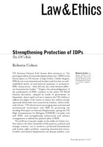 Law&Ethics Strengthening Protection of IDPs The UN’s Role Roberta Cohen UN Secretary-General Kofi Annan drew attention to “the