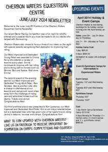 Welcome to the June/ July 2014 edition of the Cherbon Waters Equestrian Centre Newsletter. Our recent Barrel Racing Competition was a fun night for all who entered and a special thank you must be made to all our clients 
