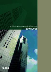 Survey of the European Management Consultancy Market[removed] Introduction by the FEACO Chairman