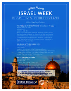 i llel Presents H ISRAEL WEEK  PERSPECTIVES ON THE HOLY LAND