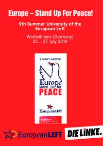 Europe – Stand Up For Peace! 9th Summer University of the European Left Werbellinsee (Germany[removed]July 2014