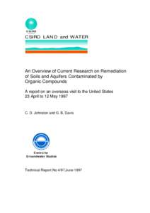 C SI RO A U ST RA LIA CSI RO LAN D and WATER  An Overview of Current Research on Remediation