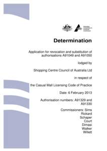 Determination Application for revocation and substitution of authorisations A91049 and A91050 lodged by Shopping Centre Council of Australia Ltd in respect of