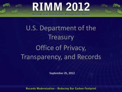 U.S. Department of the Treasury Office of Privacy, Transparency, and Records September 25, 2012