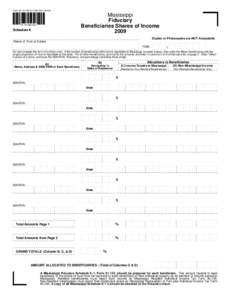 Form[removed]000 (Rev[removed]Mississippi Fiduciary Beneficiaries Shares of Income 2009