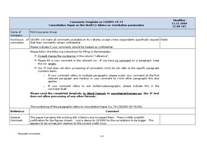 Comments Template on CEIOPS-CP 74 Consultation Paper on the Draft L2 Advice on Correlation parameters Name of Company:  RSA Insurance Group