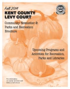 Fall[removed]Kent County Levy Court Community Newsletter & Parks and Recreation