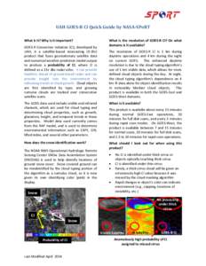 UAH GOES-R CI Quick Guide by NASA-SPoRT What is it? Why is it important? GOES-R Convective Initiation (CI), developed by UAH, is a satellite-based nowcasting (0-2hr) product that fuses geostationary satellite data and nu