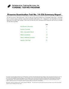 Collaborative Testing Services, Inc  FORENSIC TESTING PROGRAM Firearms Examination Test No[removed]Summary Report This test was sent to 428 participants. Each sample set consisted of three known expended bullets (Item 1)