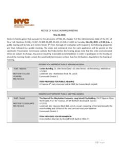 NOTICE OF PUBLIC HEARING/MEETING May 12, 2015 Notice is hereby given that pursuant to the provisions of Title 25, chapter 3 of the Administrative Code of the City of New York (Sections, 25-307, 25-308, 25,309, 25-