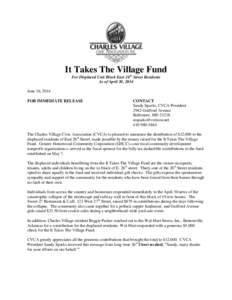 It Takes The Village Fund For Displaced Unit Block East 26th Street Residents As of April 30, 2014 June 16, 2014 FOR IMMEDIATE RELEASE