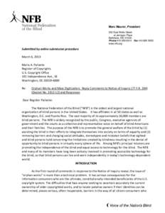 Marc Maurer, President 200 East Wells Street at Jernigan Place Baltimore, MD[removed]Phone[removed]Fax[removed]www.nfb.org