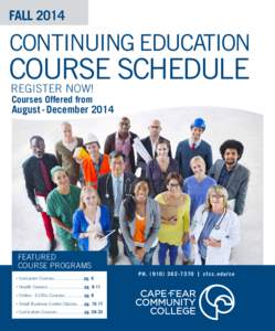 FALL[removed]CONTINUING EDUCATION COURSE SCHEDULE REGISTER NOW!