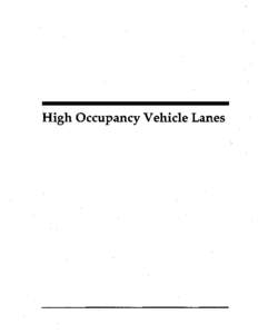 Sustainable transport / High-occupancy vehicle lane / Metropolitan Transit Authority of Harris County / Lane / Bus lane / El Monte Busway / Reversible lane / Traffic congestion / Interstate 395 / Transport / Land transport / Road transport