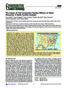 Article pubs.acs.org/est The Impact of Coal Combustion Residue Eﬄuent on Water Resources: A North Carolina Example Laura Ruhl,†,‡ Avner Vengosh,*,† Gary S. Dwyer,† Heileen Hsu-Kim,§ Grace Schwartz,§