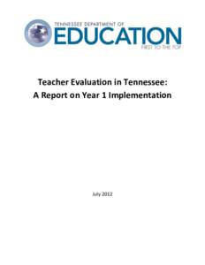 Teacher Evaluation in Tennessee: A Report on Year 1 Implementation July[removed]