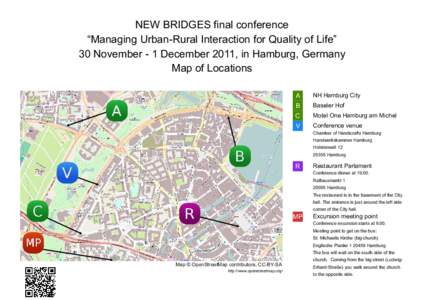 NEW BRIDGES final conference “Managing Urban-Rural Interaction for Quality of Life” 30 November - 1 December 2011, in Hamburg, Germany Map of Locations A