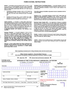 FORM 41A720SL INSTRUCTIONS Mandatory Nexus Consolidated Returns - A six-month extension of time for General - In accordance with the provisions of KRS[removed]), KRS[removed], KRS[removed]and Regulation 103 KAR 15:050, 