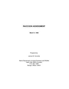 RACCOON ASSESSMENT  March 4, 1986 Prepared by: James M. Connolly