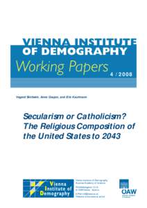 Secularism or Catholicism? The Religious Composition of the United States to 2043