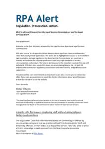 RPA Alert  Regulation. Prosecution. Action. Alert to all practitioners from the Legal Services Commissioner and the Legal Services Board