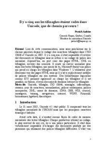 Il y a cinq ans les tifinaghes étaient codés dans Unicode, que de chemin parcouru ! Patrick Andries Conseils Hapax, Québec, Canada Membre du consortium Unicode [removed]