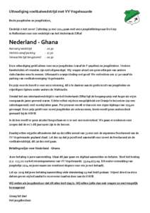 Uitnodiging voetbalwedstrijd met VV Vogelwaarde Beste jeugdleden en jeugdleiders, Eindelijk is het zover! Zaterdag 31 mei 2014 gaan met onze jeugdafdeling naar De Kuip in Rotterdam voor een wedstrijd van het Nederlands E