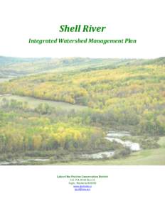 Shell River Integrated Watershed Management Plan Lake of the Prairies Conservation District 211. P.R. #366 Box 31 Inglis, Manitoba R0J0X0